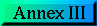 Annex III